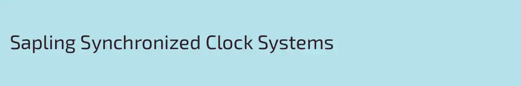 Sapling Synchronized Clock Systems 